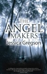 Angel Makers - Jessica Gregson