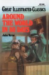 Around the World in 80 Days (Great Illustrated Classics) - Marian Leighton, Jules Verne