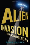 Alien Invasion & Other Inconveniences (Audio) - Brian Yansky, Alexander Cendese