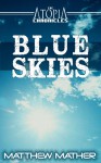 Blue Skies - Matthew Mather