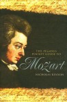 The Pegasus Pocket Guide to Mozart - Nicholas Kenyon