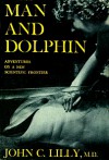 Man And Dolphin - John C. Lilly