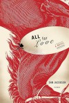 All for Love: A Novel - Dan Jacobson