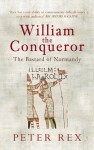 William the Conqueror - Peter Rex