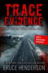 Trace Evidence: The Hunt for the I-5 Serial Killer - Bruce Henderson