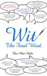 Wit: The Final Word - Des MacHale