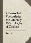 Seven Controlled Vocabularies and Obituary 2004. the Joy of Cooking - Tan Lin