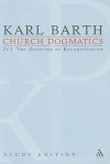 Church Dogmatics, Vol. 4.1, Sections 61 63: The Doctrine Of Reconciliation, Study Edition 23 - Karl Barth