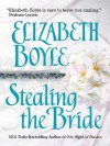 Stealing the Bride (Danvers, #3) - Elizabeth Boyle