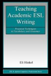 Teaching Academic ESL Writing - Eli Hinkel