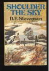 Shoulder the Sky: A Story of Winter in the Hills (Dering Family, #3) - D.E. Stevenson