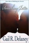 Something Better - Gail R. Delaney