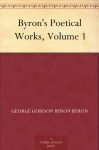 Byron's Poetical Works, Volume 1 - George Gordon Byron, Ernest Hartley Coleridge