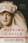 Missing Lucile: Memories of the Grandmother I Never Knew - Suzanne Berne