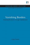 Vanishing Borders: Protecting the Planet in the Age of Globalization - Hilary F. French
