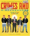 Crimes and MisDumbMeanors: 100 New Stories From The Files of America's Dumbest Criminals - Daniel Butler