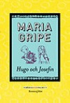 Hugo och Josefin - Maria Gripe, Harald Gripe