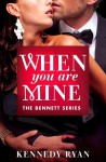 When You Are Mine - Kennedy Ryan