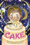 Cake: Love, Chickens, and a Taste of Peculiar - Joyce Magnin, Olga Ivanov