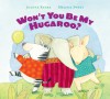 Won't You Be My Hugaroo? lap board book (Board Book) - Joanne Ryder, Melissa Sweet