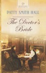 The Doctor's Bride - Patty Smith Hall