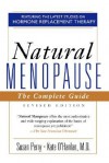 Natural Menopause: The Complete Guide, Revised Edition - Susan Perry, Kate O'Hanlan, Sharen Jones