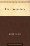 Die ›Tremolino‹ (German Edition) - Joseph Conrad