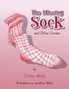 The Missing Sock Stories - Shirley Webb