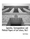 Speeches, Correspondence and Political Papers of Carl Schurz, Vol.1 - Carl Schurz