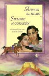 Always the Heart: Siempre El Corazon - Jim Sagel