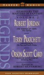 Legends Vol. 2 - Orson Scott Card, Frank Muller, Terry Pratchett, Robert Silverberg, Robert Jordan, Sam Tsoutsouvas, Kathryn Walker