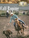 Calf Roping (World Of Rodeo) - Kimberly King