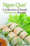 Ngon Qua! - A Collection of Simple Vietnamese Recipes - Cooking Penguin