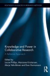 Knowledge and Power in Collaborative Research: A Reflexive Approach - Louise Phillips, Marianne Kristiansen, Marja Vehvil Inen