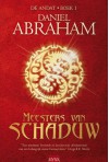 Meesters van de Schaduw (De Andat, #1) - Daniel Abraham, Henny van Gulik