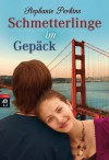 Schmetterlinge im Gepäck - Stephanie Perkins