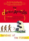 The Darwin Awards 3: Survival of the Fittest - Wendy Northcutt