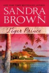 Tiger Prince - Sandra Brown