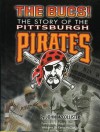 Bucs: The Story of the Pittsburgh Pirates - John McCollister