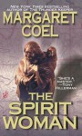 The Spirit Woman - Margaret Coel