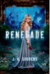 Renegade - J.A. Souders