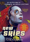 New Skies: An Anthology of Today's Science Fiction - Patrick Nielsen Hayden, Terry Bisson, Greg Van Eekhout, Jane Yolen