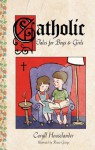 Catholic Tales for Boys and Girls - Caryll Houselander