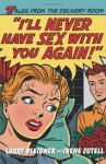 I'll Never Have Sex with You Again!: Tales from the Delivery Room - Larry Bleidner, Irene Zutell