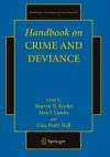 Handbook on Crime and Deviance (Handbooks of Sociology and Social Research) - Marvin D. Krohn, Alan J. Lizotte, Gina Penly Hall