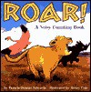 Roar!: A Noisy Counting Book - Pamela Duncan Edwards, Henry Cole