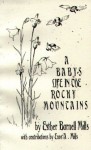 A Baby's Life in the Rocky Mountains - Esther B Mills, Enos Abijah Mills, Esther Burnell Mills