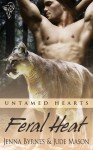 Feral Heat - Jenna Byrnes, Jude Mason