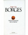 Historia universal de la infamia - Jorge Luis Borges