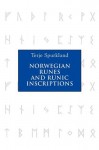 Norwegian Runes and Runic Inscriptions (Publctn/Lincoln Record Society) - Terje Spurkland